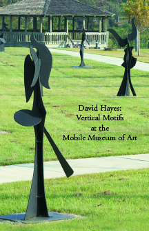 David Hayes: Vertical Motifs at the Mobile Museum of Art